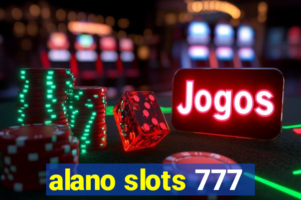 alano slots 777